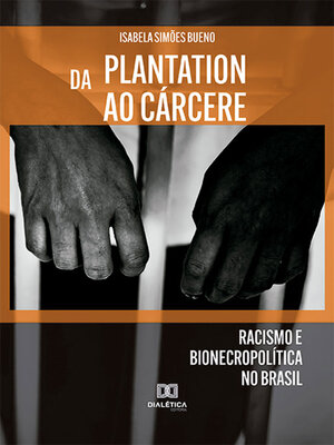 cover image of Da plantation ao cárcere